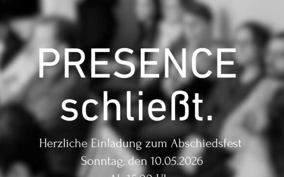 Abschiedsfest PRESENCE kulturlounge
